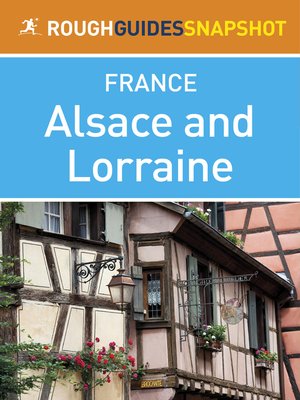 cover image of Alsace and Lorraine Rough Guides Snapshot France